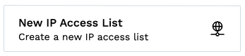 New IP Access List